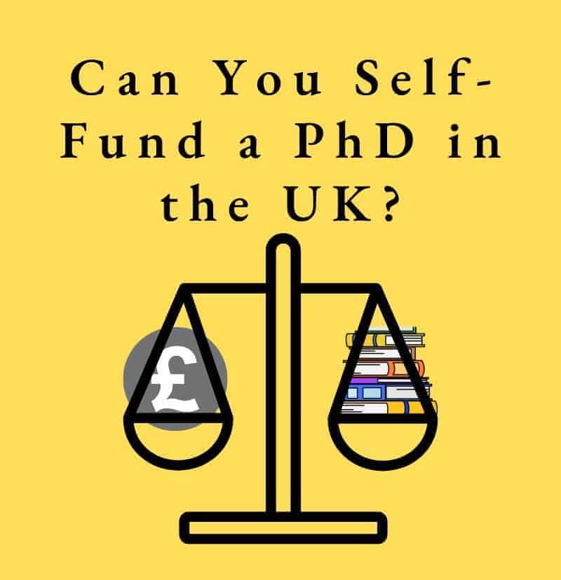 Can you self-fund a PhD in the UK